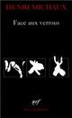  Achetez le livre d'occasion Face aux verrous de Henri Michaux sur Livrenpoche.com 