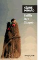  Achetez le livre d'occasion Faillir être flingué de Céline Minard sur Livrenpoche.com 