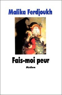  Achetez le livre d'occasion Fais-moi peur de Malika Ferdjoukh sur Livrenpoche.com 