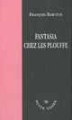  Achetez le livre d'occasion Fantasia chez les plouffe de François Barcelo sur Livrenpoche.com 