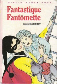  Achetez le livre d'occasion Fantastique Fantômette de Georges Chaulet sur Livrenpoche.com 