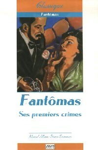  Achetez le livre d'occasion Fantômas Tome I : Fantômas, ses premiers crimes de Marcel Souvestre sur Livrenpoche.com 