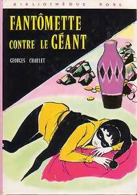  Achetez le livre d'occasion Fantômette contre le géant de Georges Chaulet sur Livrenpoche.com 