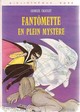  Achetez le livre d'occasion Fantômette en plein mystère de Georges Chaulet sur Livrenpoche.com 