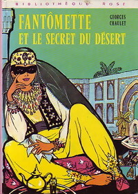  Achetez le livre d'occasion Fantômette et le secret du désert de Georges Chaulet sur Livrenpoche.com 