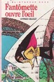  Achetez le livre d'occasion Fantômette ouvre l'oeil de Georges Chaulet sur Livrenpoche.com 