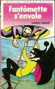  Achetez le livre d'occasion Fantômette s'envole de Georges Chaulet sur Livrenpoche.com 