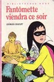  Achetez le livre d'occasion Fantômette viendra ce soir de Georges Chaulet sur Livrenpoche.com 
