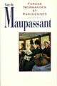  Achetez le livre d'occasion Farces normandes et parisiennes de Guy De Maupassant sur Livrenpoche.com 