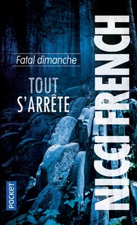  Achetez le livre d'occasion Fatal dimanche (tout s'arrête) de Nicci French sur Livrenpoche.com 