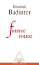  Achetez le livre d'occasion Fausse route de Elisabeth Badinter sur Livrenpoche.com 