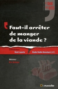  Achetez le livre d'occasion Faut-il arrêter de manger de la viande ? de René Laporte sur Livrenpoche.com 