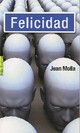  Achetez le livre d'occasion Felicidad de Jean Molla sur Livrenpoche.com 