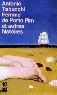  Achetez le livre d'occasion Femme de Porto Pim et autres histoires de Antonio Tabucchi sur Livrenpoche.com 