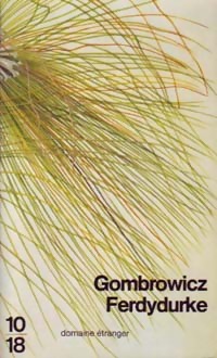  Achetez le livre d'occasion Ferdydurke de Witold Gombrowicz sur Livrenpoche.com 