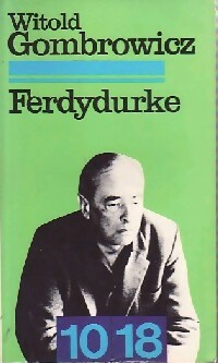  Achetez le livre d'occasion Ferdydurke de Witold Gombrowicz sur Livrenpoche.com 