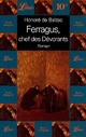  Achetez le livre d'occasion Ferragus, chef des dévorants de Honoré De Balzac sur Livrenpoche.com 