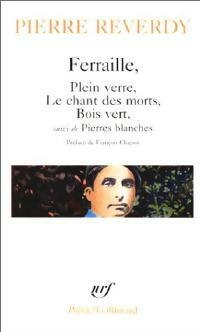  Achetez le livre d'occasion Ferraille / Plein verre / Le chant des morts / Bois vert / Pierres blanches de Pierre Reverdy sur Livrenpoche.com 