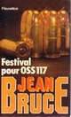  Achetez le livre d'occasion Festival pour OSS 117 de Jean Bruce sur Livrenpoche.com 