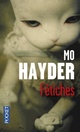  Achetez le livre d'occasion Fétiches de Mo Hayder sur Livrenpoche.com 