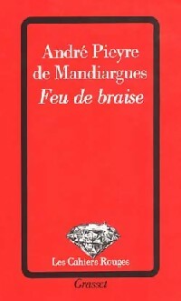  Achetez le livre d'occasion Feu de braise de André Pieyre De Mandiargues sur Livrenpoche.com 