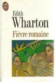  Achetez le livre d'occasion Fièvre romaine de Edith Wharton sur Livrenpoche.com 