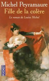  Achetez le livre d'occasion Fille de la colère. Le roman de Louise Michel sur Livrenpoche.com 