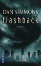  Achetez le livre d'occasion Flashback de Dan Simmons sur Livrenpoche.com 