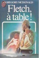  Achetez le livre d'occasion Fletch, à table ! de Gregory McDonald sur Livrenpoche.com 