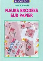  Achetez le livre d'occasion Fleurs brodées sur papier sur Livrenpoche.com 