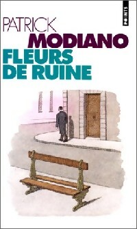  Achetez le livre d'occasion Fleurs de ruine de Patrick Modiano sur Livrenpoche.com 
