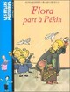  Achetez le livre d'occasion Flora part à Pékin de Agnès Bertron sur Livrenpoche.com 