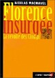  Achetez le livre d'occasion Florence insurgée : La révolte des Ciompi de Nicolas Machiavel sur Livrenpoche.com 