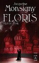  Achetez le livre d'occasion Floris Tome I : Floris, le fils du Tsar de Jacqueline Monsigny sur Livrenpoche.com 