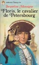  Achetez le livre d'occasion Floris, le cavalier de Petersbourg de Jacqueline Monsigny sur Livrenpoche.com 