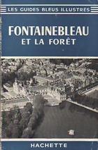  Achetez le livre d'occasion Fontainebleau et la forêt sur Livrenpoche.com 