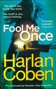  Achetez le livre d'occasion Fool me once de Harlan Coben sur Livrenpoche.com 
