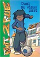 Achetez le livre d'occasion Foot 2 rue Tome I : Duel au vieux-port de Michel Leydier sur Livrenpoche.com 