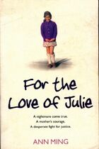  Achetez le livre d'occasion For the love of Julie : A nightmare come true. A mother?s courage. A desperate fight for justice sur Livrenpoche.com 