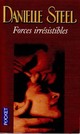  Achetez le livre d'occasion Forces irrésistibles de Danielle Steel sur Livrenpoche.com 
