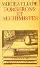  Achetez le livre d'occasion Forgerons et alchimistes de Mircea Eliade sur Livrenpoche.com 