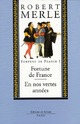  Achetez le livre d'occasion Fortune de France Tome I : Fortune de France / En nos vertes années de Robert Merle sur Livrenpoche.com 
