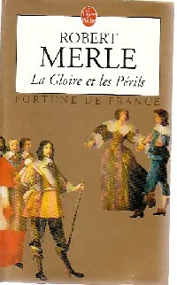  Achetez le livre d'occasion Fortune de France Tome XI : La gloire et les périls de Robert Merle sur Livrenpoche.com 