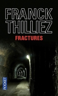  Achetez le livre d'occasion Fractures de Franck Thilliez sur Livrenpoche.com 