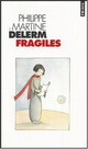  Achetez le livre d'occasion Fragiles de Martine Delerm sur Livrenpoche.com 