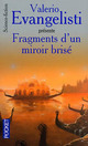  Achetez le livre d'occasion Fragments d'un miroir brisé de Valerio Evangelisti sur Livrenpoche.com 
