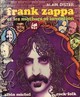  Achetez le livre d'occasion Franck Zappa et les mothers of invention de Alain Dister sur Livrenpoche.com 