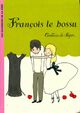  Achetez le livre d'occasion François le bossu de Comtesse De Ségur sur Livrenpoche.com 