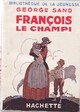 Achetez le livre d'occasion François le champi de Collectif sur Livrenpoche.com 