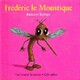  Achetez le livre d'occasion Frédéric le Moustique de Antoon Krings sur Livrenpoche.com 